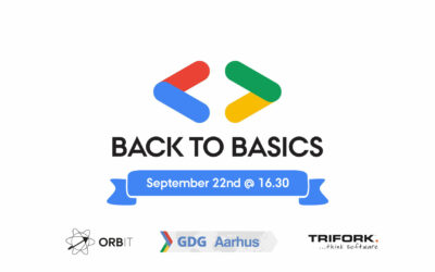 Back to Basics – Google Developer Group Aarhus